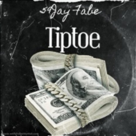 Tiptoe ft. Fabe