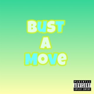 Bust A Move lyrics | Boomplay Music
