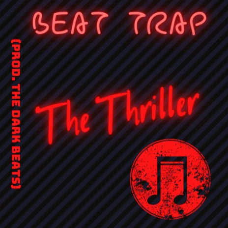 Beat Trap The Thriller | Boomplay Music