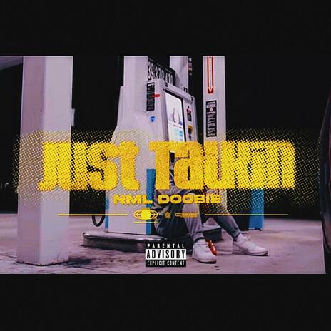 Just Talkin | Boomplay Music