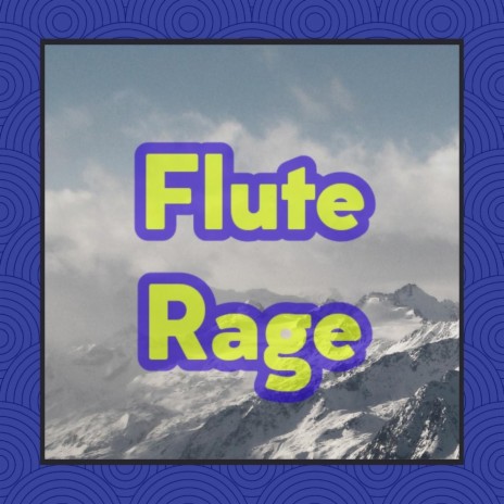 Flute Rage | Boomplay Music