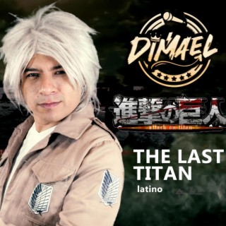 ATTACK ON TITAN FINAL SEASON OP - THE LAST TITAN「最後の巨人 - ESPAÑOL LATINO