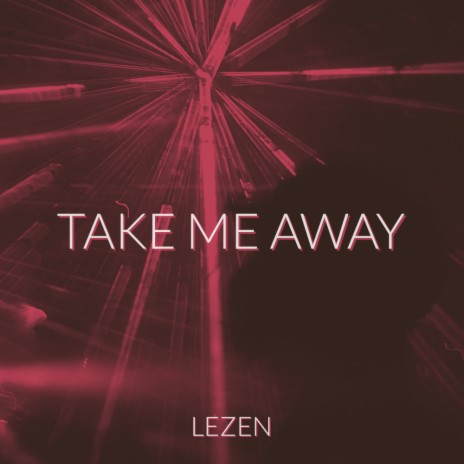 Take Me Away (Extended Mix)