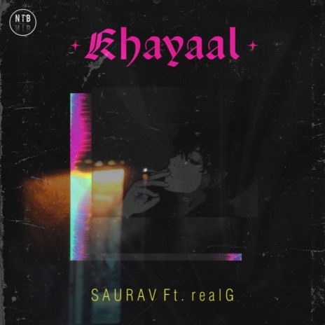 Khayaal ft. SAURAV | Boomplay Music