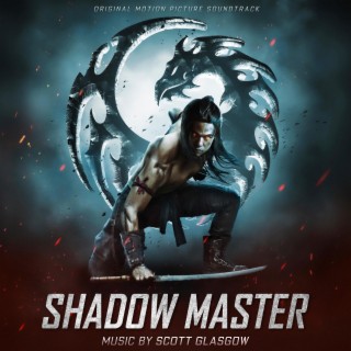 Shadow Master (Original Motion Picture Soundtrack)