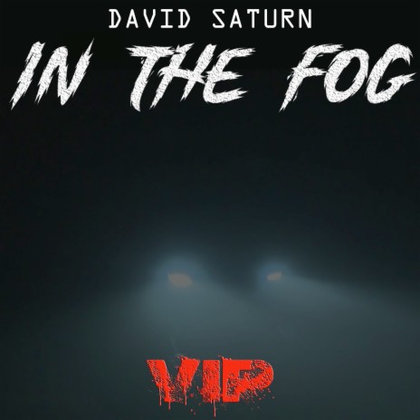 In The Fog VIP | Boomplay Music