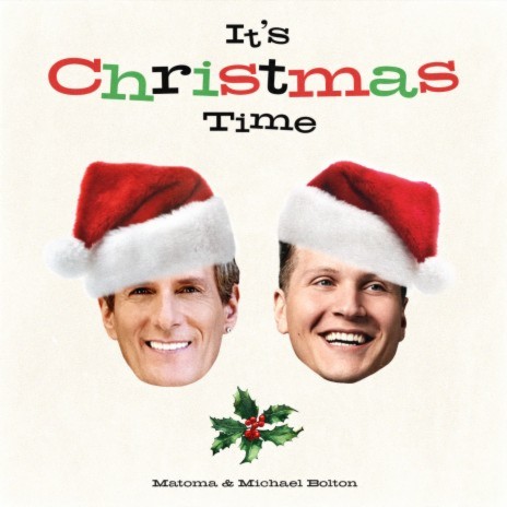 It's Christmas Time ft. Michael Bolton