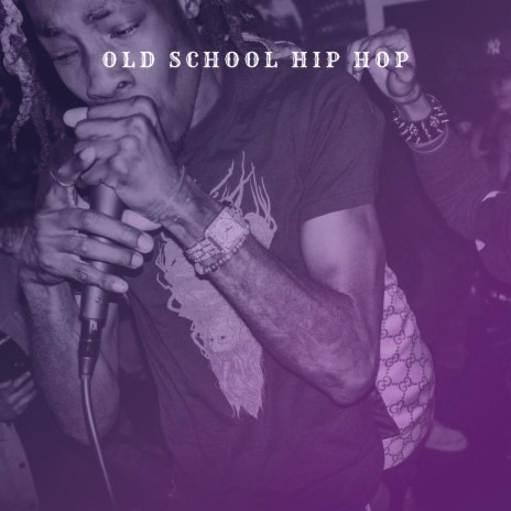 Old School Hip Hop | Boomplay Music