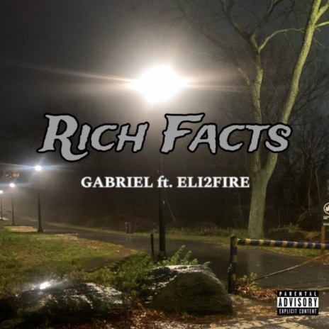 Rich Facts ft. Eli2Fire | Boomplay Music