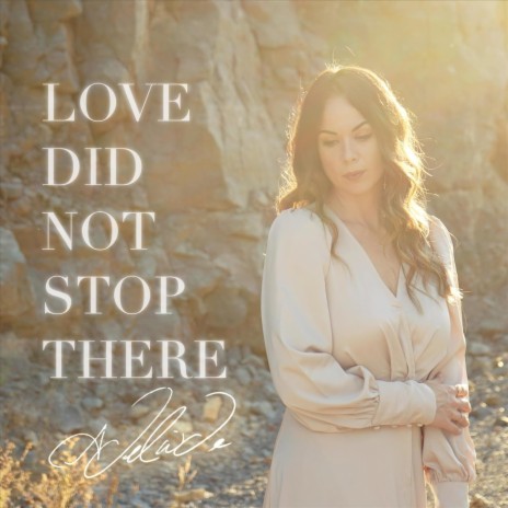 Love Did Not Stop There | Boomplay Music