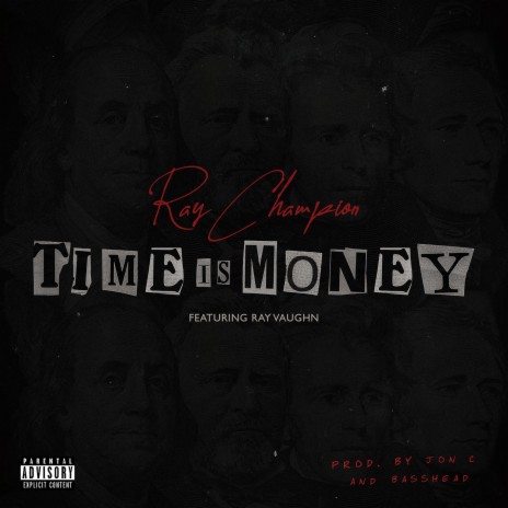 TIME IS MONEY ft. Ray Vaughn | Boomplay Music