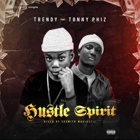 Hustle spirit ft. Tonny phiz | Boomplay Music