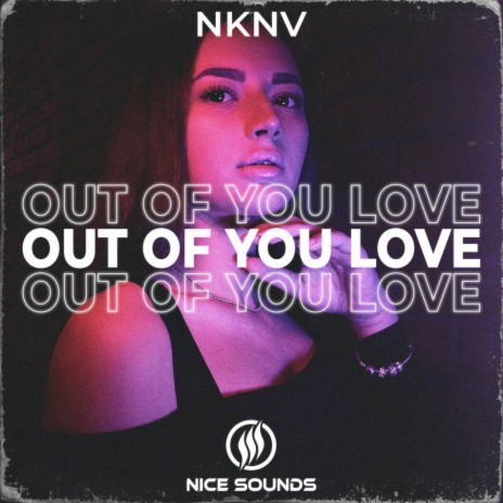 Out Of You Love | Boomplay Music