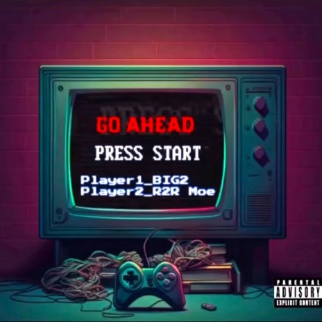Go Ahead ft. R2R Moe | Boomplay Music