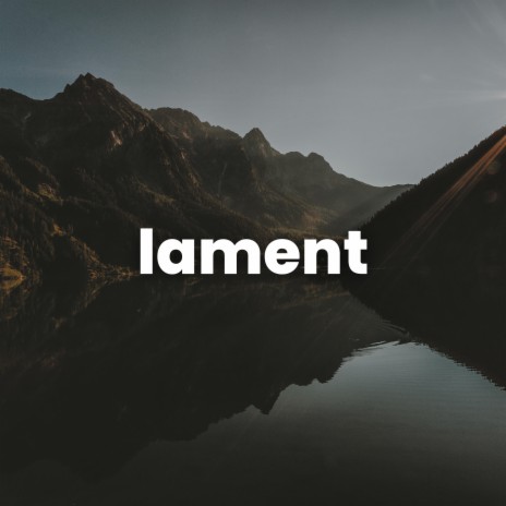lament | Boomplay Music