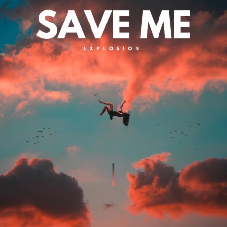 SAVE ME | Boomplay Music