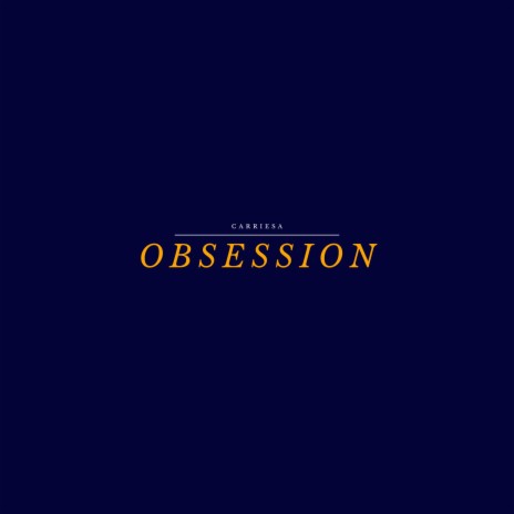 OBSESSION | Boomplay Music