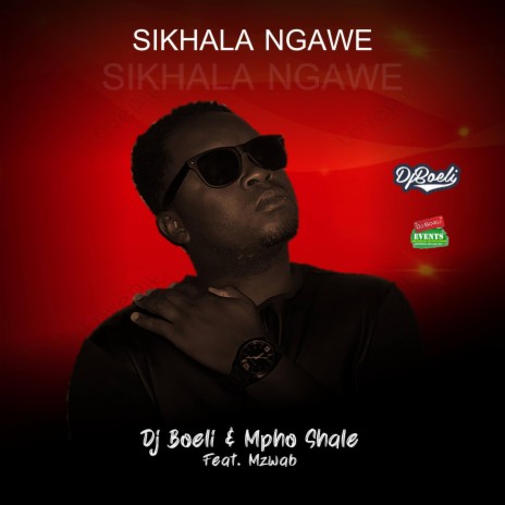 Sikhala Ngawe (Radio Edit) ft. Mpho Shale & Mzwab | Boomplay Music