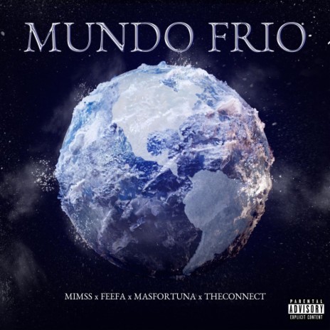 Mundo Frio ft. Feefa, MasFortuna & TheConnect | Boomplay Music