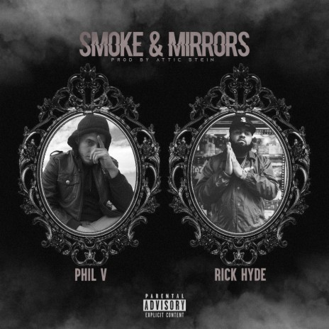 Smoke & Mirrors ft. Attic Stein & Rick Hyde | Boomplay Music