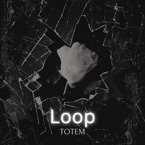 Loop | Boomplay Music