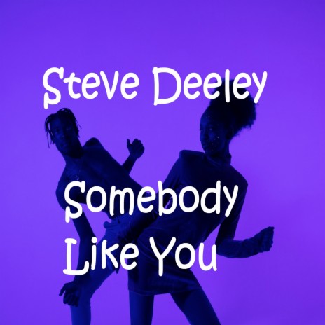 Somebody Like You | Boomplay Music