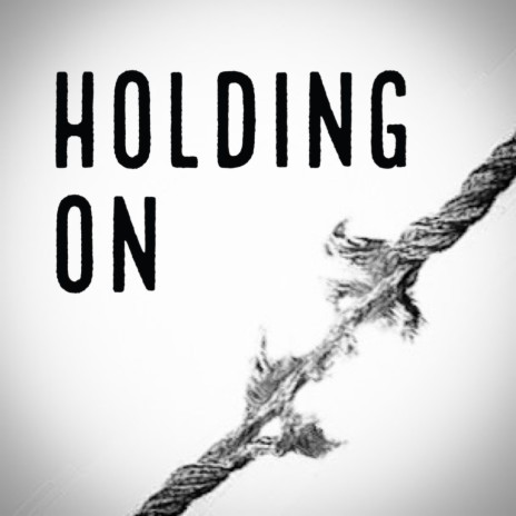 Holding On | Boomplay Music