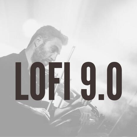 Lofi 9.0 | Boomplay Music