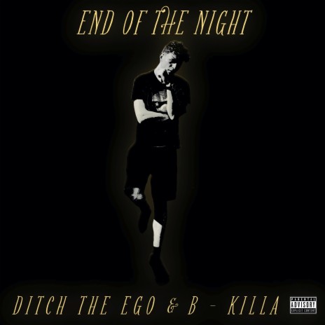 End of The Night ft. B-Killa | Boomplay Music