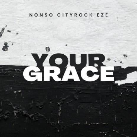 Your Grace (original) | Boomplay Music