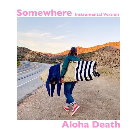 Somewhere | Boomplay Music