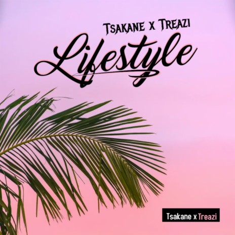 Lifestyle (Ft Treazi) | Boomplay Music