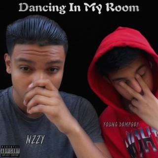 Dancing In My Room ft. Nzzy lyrics | Boomplay Music