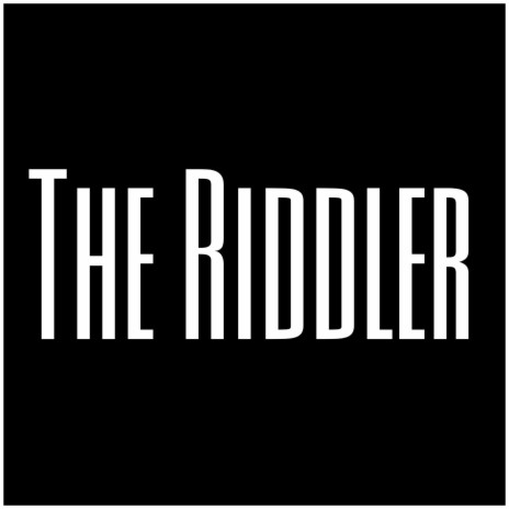 The Riddler | Boomplay Music