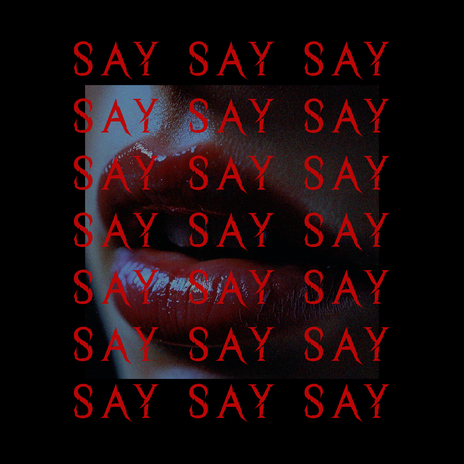 Say | Boomplay Music