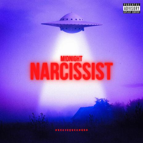 NARCISSIST | Boomplay Music