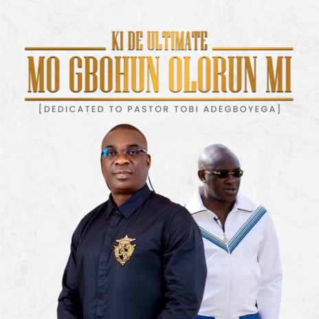 Mo Gbohun Olorun Mi | Boomplay Music