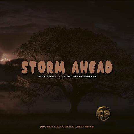 Storm ahead | Boomplay Music