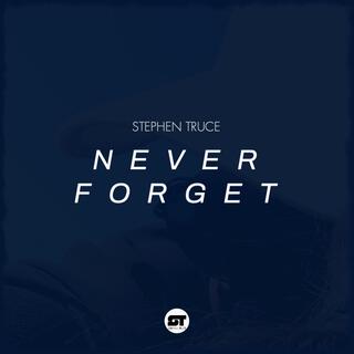 Never Forget lyrics | Boomplay Music