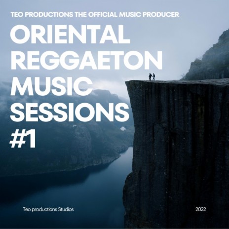 Oriental Reggaeton Music Sessions #1