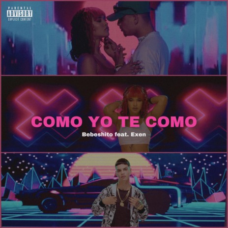 Como Yo Te Como ft. Exen | Boomplay Music