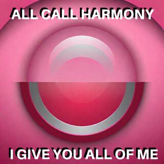 I GIVE YOU ALL OF ME lyrics | Boomplay Music