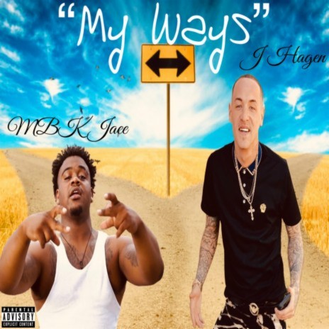 My Ways ft. MBK Jaee | Boomplay Music