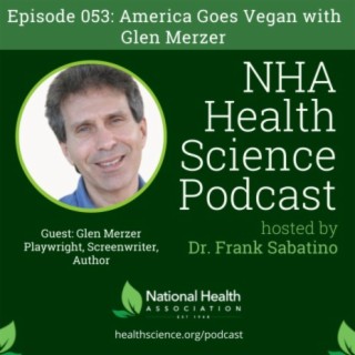 053: America Goes Vegan with Glen Merzer