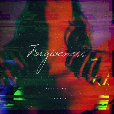 Forgiveness ft. Cadence | Boomplay Music