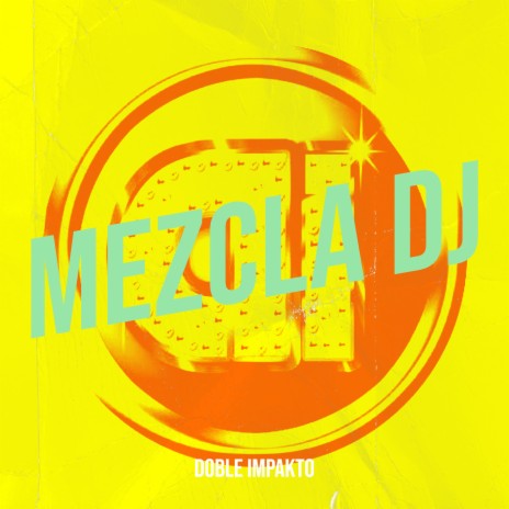 Mezcla DJ | Boomplay Music