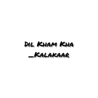 Dil Kham Kha