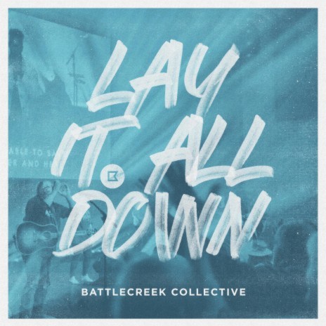 Lay It All Down ft. Christian Nuckels & Madison Abel