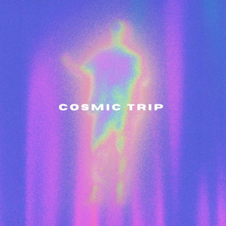 Cosmic trip | Boomplay Music