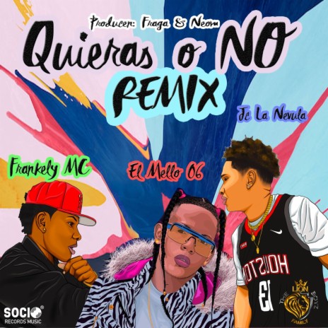 Quieras O No (Remix) ft. Jc La Nevula & Frankely MC